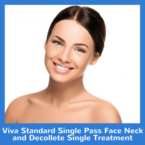 Viva Standard Single Pass Face Neck and Decollete Single Treatment