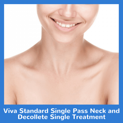 Viva Standard Single Pass Neck and Decollete Single Treatment