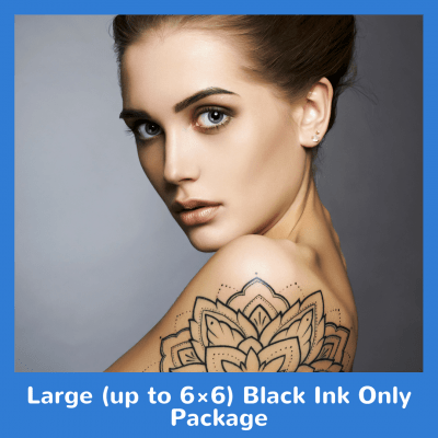 Large up to 6×6 Black Ink Only Package