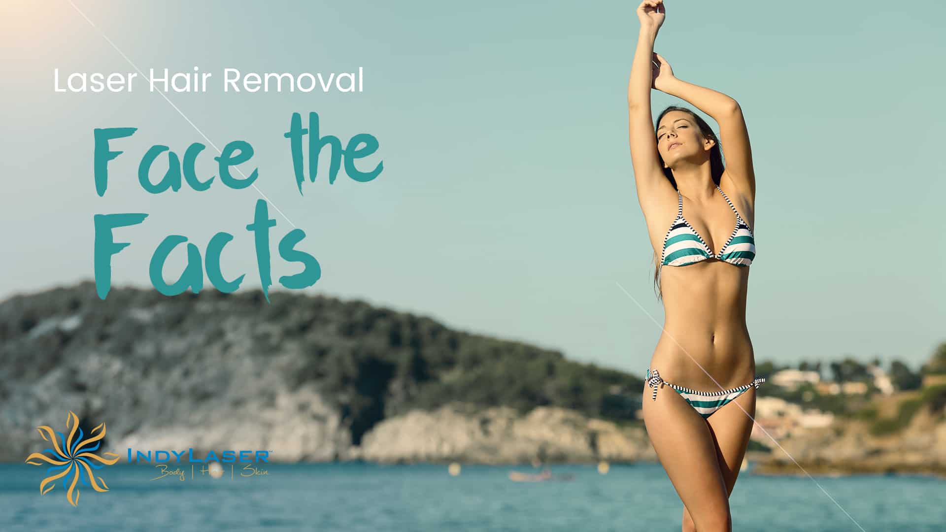 Laser Hair Removal Face the Facts Indy Laser